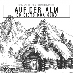 Auf der Alm, do gibts koa Sünd